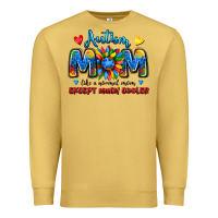 Antique Gold autism mom like a normal mom except much cooler Premium Sweatshirt - JahusDesignShop