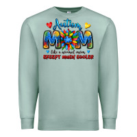 Seafoam autism mom like a normal mom except much cooler Premium Sweatshirt - JahusDesignShop