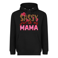 Black sassy just like my mama Heavyweight Hoodie - HRA Design Shop