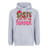 Heather Grey sassy just like my mama Heavyweight Hoodie - HRA Design Shop