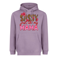 Lavender sassy just like my mama Heavyweight Hoodie - HRA Design Shop