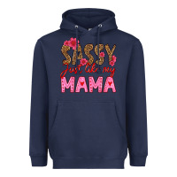 Navy sassy just like my mama Heavyweight Hoodie - HRA Design Shop