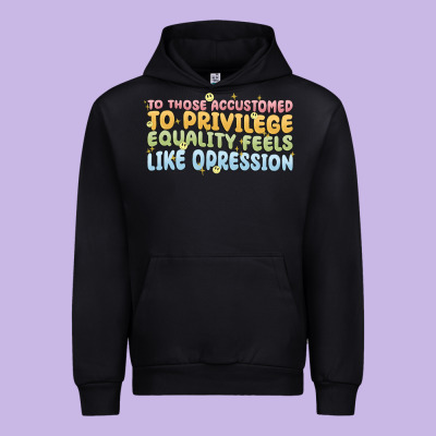 To Those Accustomed To Privilege Urban Hoodie Designed By Maliassmallbusiness