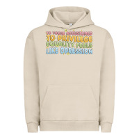 Pigment French Oak to those accustomed to privilege Urban Hoodie - MaliasSmallBusiness