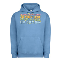 Pigment Pebble Blue to those accustomed to privilege Urban Hoodie - MaliasSmallBusiness