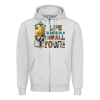 Life Is Better In A Small Town Zipper Hoodie | Teevron