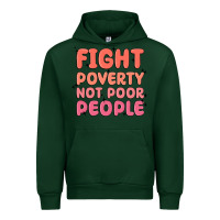 Forest Green fight poverty not poor people Urban Hoodie - MaliasSmallBusiness