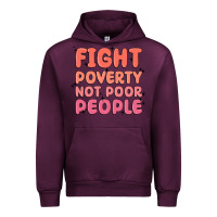 Fight Poverty Not Poor People Urban Hoodie | Teevron
