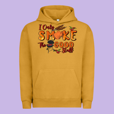 I Only Smoke The Good Stuff Urban Hoodie Designed By Maliassmallbusiness