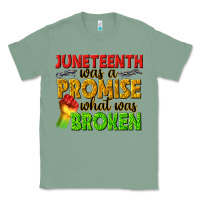 Sage juneteenth was a promise what was broken Classic Tee - texasbilliewilder