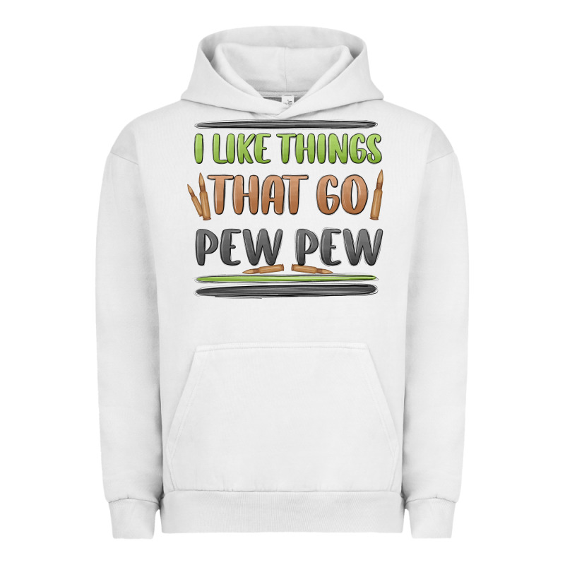 I Like Things That Go Pew Pew Urban Hoodie by MaliasSmallBusiness | Teevron