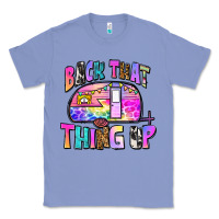 Colony Blue back that thing up Classic Tee - Zillion Design Studio