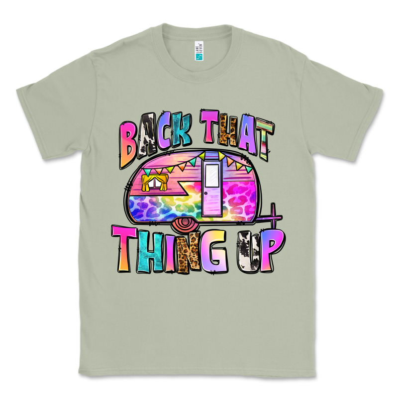 Back That Thing Up Classic Tee by Zillion Design Studio | Teevron
