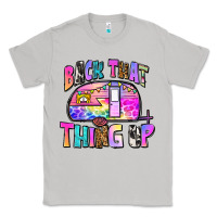 Moon Dust back that thing up Classic Tee - Zillion Design Studio