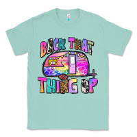 Seafoam back that thing up Classic Tee - Zillion Design Studio
