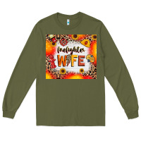 Army Green firefighter wife Long Sleeve Tee - RanaPortraitStore