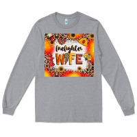 Heather Grey firefighter wife Long Sleeve Tee - RanaPortraitStore