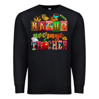 Black nacho average teacher Premium Sweatshirt - AdoDesignShop