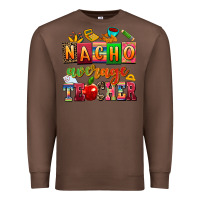 Chestnut nacho average teacher Premium Sweatshirt - AdoDesignShop
