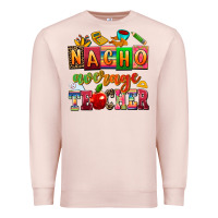 Pale Pink nacho average teacher Premium Sweatshirt - AdoDesignShop