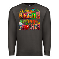 Smoke nacho average teacher Premium Sweatshirt - AdoDesignShop