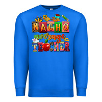 True Royal nacho average teacher Premium Sweatshirt - AdoDesignShop