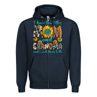 Navy i have two titles mom and grandma and i rock them Zipper Hoodie - Zillion Design Studio
