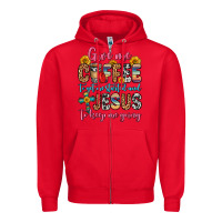 Red give me coffee to get me started and jesus to keep Zipper Hoodie - Zillion Design Studio