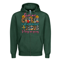 Sports Green give me coffee to get me started and jesus to keep Zipper Hoodie - Zillion Design Studio