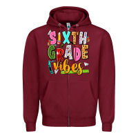 Burgundy sixth grade vibes Zipper Hoodie - texasbilliewilder
