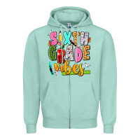 Seafoam sixth grade vibes Zipper Hoodie - texasbilliewilder
