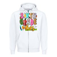 White sixth grade vibes Zipper Hoodie - texasbilliewilder