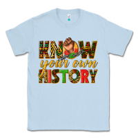 Dusty Blue know your own history Classic Tee - texasbilliewilder