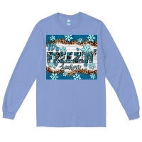 Colony Blue it's freezin season Long Sleeve Tee - RanaPortraitStore