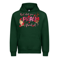 Forest Green but did you pray about it Urban Hoodie - MaliasSmallBusiness