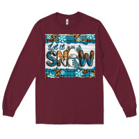 Burgundy let it snow Long Sleeve Tee - RanaPortraitStore