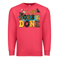 Cardinal i m like 2023 done Premium Sweatshirt - AdoDesignShop