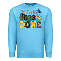 Ocean Blue i m like 2023 done Premium Sweatshirt - AdoDesignShop