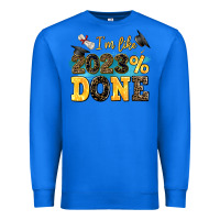 True Royal i m like 2023 done Premium Sweatshirt - AdoDesignShop