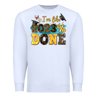 White i m like 2023 done Premium Sweatshirt - AdoDesignShop