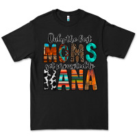 Black only the best moms get promoted to nana Premium Tee - RacoonDesign