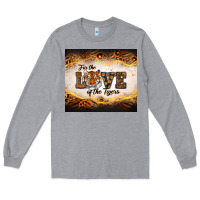 Heather Grey love of the tigers Long Sleeve Tee - RanaPortraitStore