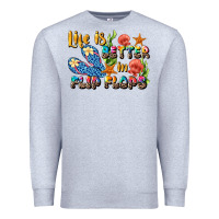 Heather Grey life is better in flip flops summer Premium Sweatshirt - JahusDesignShop