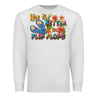 Oatmeal Heather life is better in flip flops summer Premium Sweatshirt - JahusDesignShop