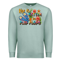 Seafoam life is better in flip flops summer Premium Sweatshirt - JahusDesignShop