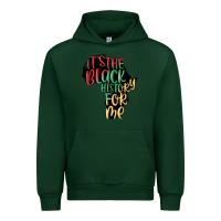 Forest Green its the black history for me Urban Hoodie - MaliasSmallBusiness