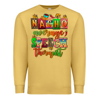 Antique Gold nacho average speech therapist Premium Sweatshirt - AdoDesignShop
