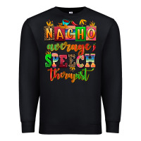 Black nacho average speech therapist Premium Sweatshirt - AdoDesignShop