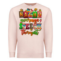 Pale Pink nacho average speech therapist Premium Sweatshirt - AdoDesignShop
