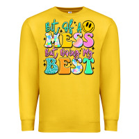 Bit Of A Mess But Doing My Best Premium Sweatshirt | Teevron